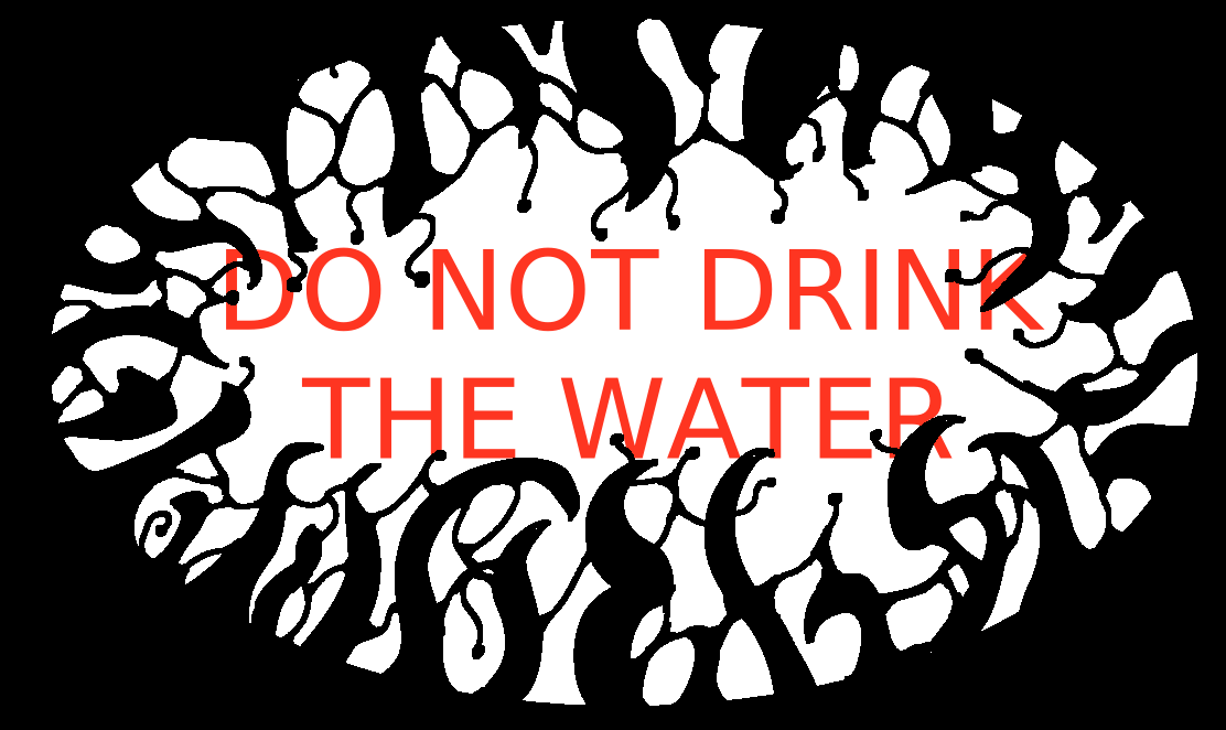 black tenderals enshroud a sign saying "Do not drink the water"Mar 03 2022
